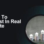 How To Invest In Real Estate