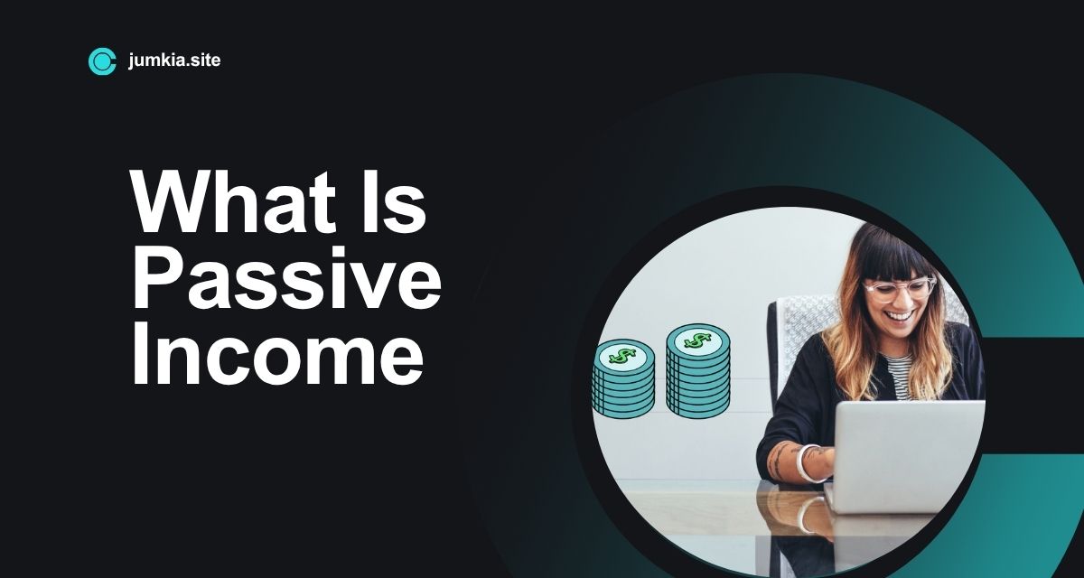 What Is Passive Income