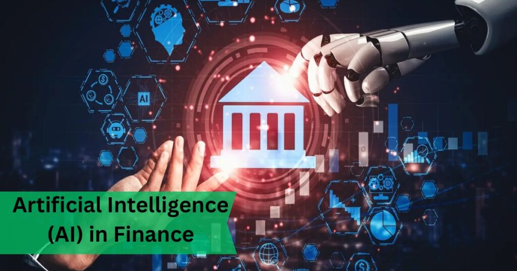 Artificial Intelligence (AI) in Finance Artificial Intelligence (AI) in Finance